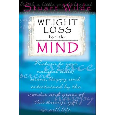 Weight Loss for the Mind, Taschenbuch von Stuart Wilde, Penguin Random House Llc, 978-1-56170-537-5