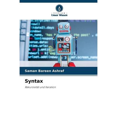 Syntax, Taschenbuch von Saman Bareen Ashraf, Verlag Unser Wissen, 978-620-9-34498-5