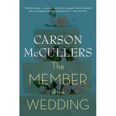 The Member of the Wedding, Taschenbuch von Carson McCullers, Houghton Mifflin Company, 978-0-618-49239-8