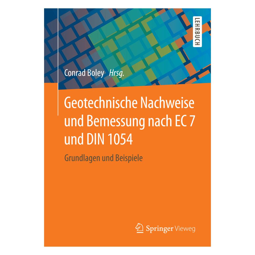 Springer Geotechnische Nachweise und Bemessung nach EC 7 und DIN 1054 (Deutsch, Softcover, Conrad Boley) (8552890)