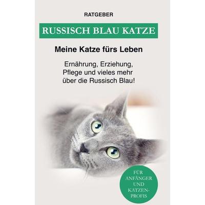 Russisch Blau, Taschenbuch von Ratgeber Meine Katze fürs Leben, Bookmundo Direct, 978-94-036-2210-1