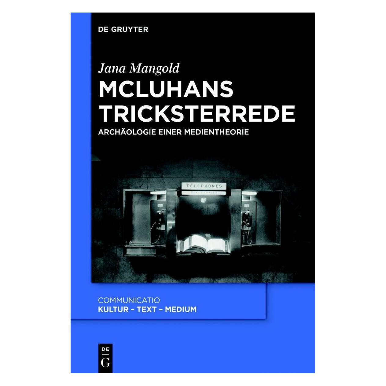 De Gruyter McLuhans Tricksterrede (Deutsch, Softcover, Jana Mangold) (35120738)