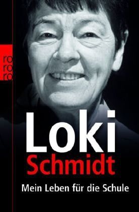 Loki Schmidt - Mein Leben für die Schule - Preis vom 04.10.2026 03:51:26 h