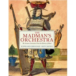 The Madman's Orchestra, Fachbücher von Edward Brooke-Hitching