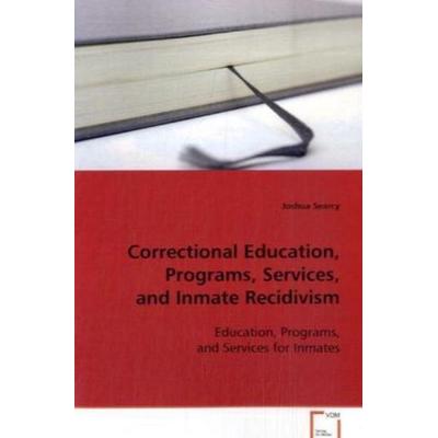 Searcy, E: Correctional Education, Programs, Services, and I, Taschenbuch von Ed. D. Searcy, VDM, 978-3-639-08621-8