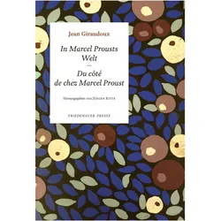 In Marcel Prousts Welt, Sachbücher von Jean Giraudoux