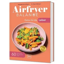 Airfryer Balance – Detox für die Leber, Ratgeber