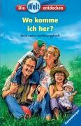 Patricia Mennen - Die Welt entdecken 9: Wo komme ich her?: Mein erstes Aufklärungsbuch - Preis vom 04.10.2026 03:51:26 h