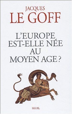 Jacques Le Goff - L'Europe est-elle née au Moyen Age ? - Preis vom 14.10.2026 23:07:16 h