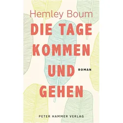 Die Tage kommen und gehen, Belletristik von Hemley Boum