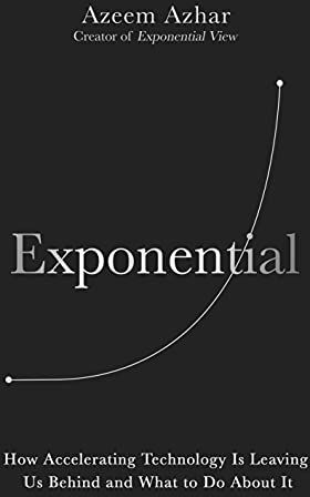 Azeem Azhar - Exponential: How Accelerating Technology Is Leaving Us Behind and What to Do About It - Preis vom 09.10.2026 07:28:09 h