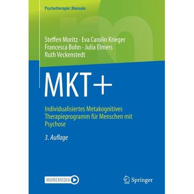 MKT+, Taschenbuch von Steffen Moritz,Eva Carolin Krieger,Francesca Bohn,Julia Elmers,Ruth Veckenstedt, Springer Berlin, 978-3-662-64466-9