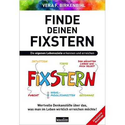 Finde deinen Fixstern, Taschenbuch von Vera F. Birkenbihl, Klarsicht Verlag, 978-3-9858421-6-2