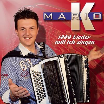 1000 Lieder will ich singen - Mario K., CD, 9003549531562