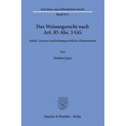 Das Weisungsrecht nach Art. 85 Abs. 3 GG., Fachbücher von Norbert Janz