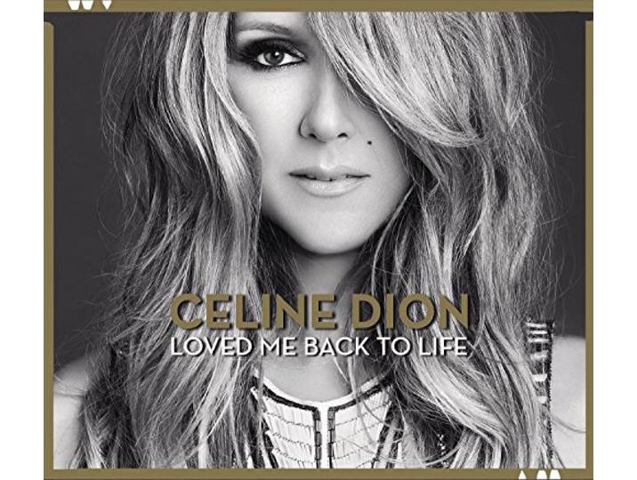 Celine Dion - Loved Me Back To Life