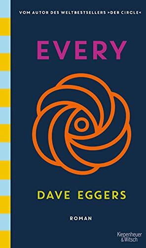 Dave Eggers - Every (deutsche Ausgabe): Roman - Preis vom 09.10.2026 07:28:09 h