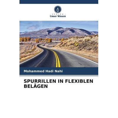 SPURRILLEN IN FLEXIBLEN BELÄGEN, Taschenbuch von Mohammed Hadi Nahi, Verlag Unser Wissen, 978-620-6-04045-3