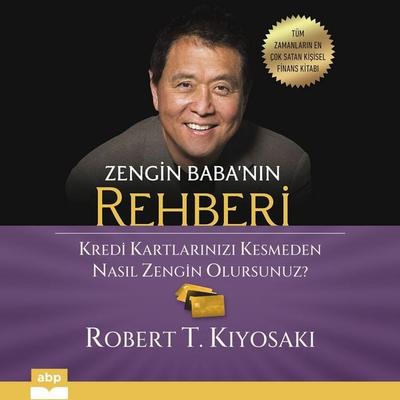 Zengin Baba'nın Rehberi - Robert Kiyosaki, Audio, 9798905803208
