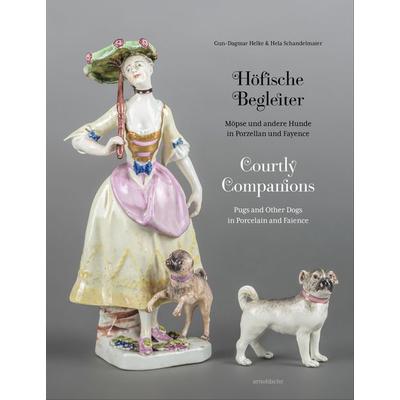 Höfische Begleiter, Gebundene Ausgabe von Gun-Dagmar Helke,Hela Schandelmaier, Arnoldsche, 978-3-89790-600-6