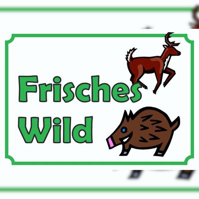 HB-Druck Verkaufsschild Schild Frisches Wild A6 (105x148mm)