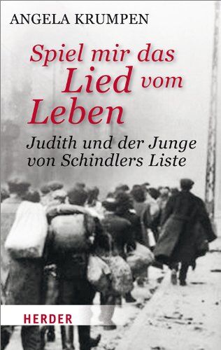 Angela Krumpen - Spiel mir das Lied vom Leben: Judith und der Junge von Schindlers Liste (HERDER spektrum) - Preis vom 17.10.2026 19:25:27 h