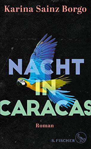 Karina Sainz Borgo - Nacht in Caracas: Roman - Preis vom 10.10.2026 11:48:34 h