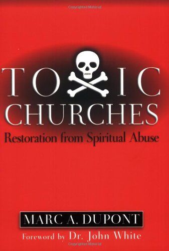 Marc Dupont - Toxic Churches: Restoration from Spiritual Abuse - Preis vom 09.10.2026 07:28:09 h