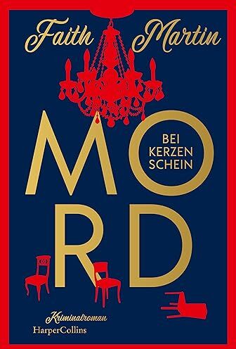Faith Martin - Mord bei Kerzenschein: Kriminalroman Cosy Crime Der erste Roman einer fesselnden neuen Krimireihe von der Bestsellerautorin Faith Martin - Preis vom 10.10.2026 11:48:34 h