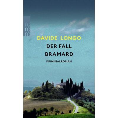 Der Fall Bramard, Taschenbuch von Davide Longo, Rowohlt Taschenbuch