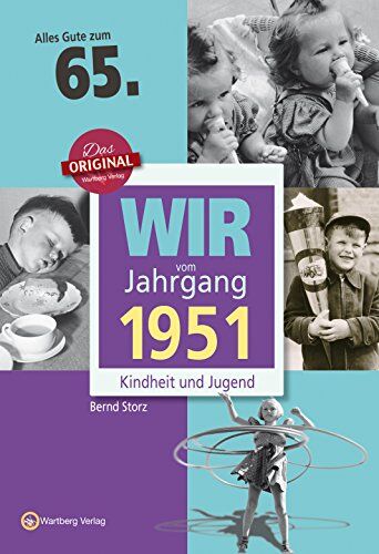 Bernd Storz - Wir vom Jahrgang 1951 - Kindheit und Jugend (Jahrgangsbände) - Preis vom 04.10.2026 03:51:26 h
