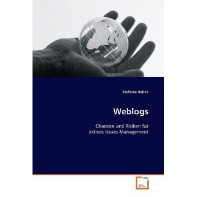 Babka, S: Weblogs, Taschenbuch von Stefanie Babka, VDM, 978-3-639-11040-1