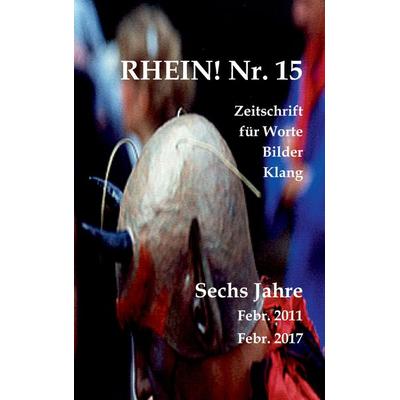 Rhein! Nr. 15, Taschenbuch von , BoD - Books on Demand, 978-3-935369-40-4