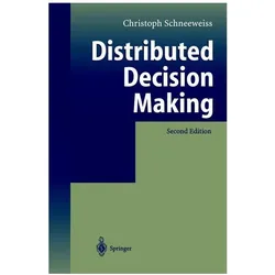 Distributed Decision Making, Fachbücher von Christoph Schneeweiss
