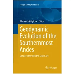 Geodynamic Evolution of the Southernmost Andes, Fachbücher von Matías C. Ghiglione, C Ghiglione, Matas/