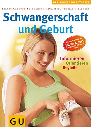 Birgit Gebauer-Sesterhenn - Schwangerschaft und Geburt (GU Große Ratgeber Kinder) - Preis vom 04.10.2026 03:51:26 h