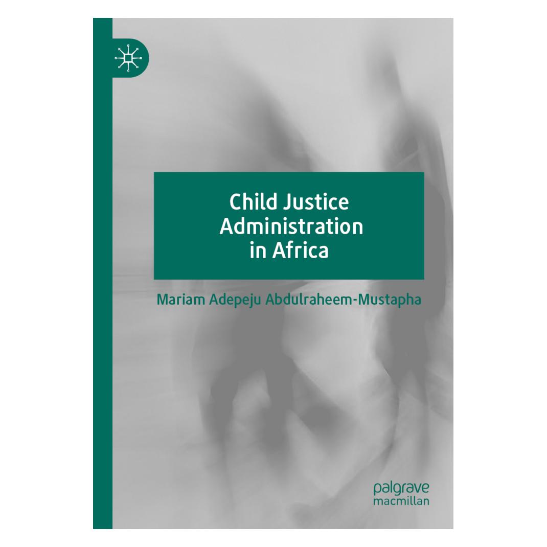 Springer Child Justice Administration in Africa (Englisch, Softcover, Mariam Adepeju Abdulraheem-Mustapha) (56157260)