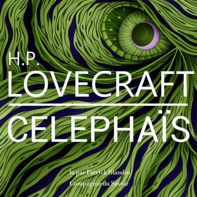 Celephaïs, une nouvelle de Lovecraft - Howard Ph. Lovecraft, Audio, 9782821125155