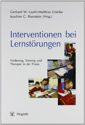 Lauth, Gerhard W. - Interventionen bei Lernstörungen: Förderung, Training und Therapie in der Praxis - Preis vom 09.10.2026 07:28:09 h