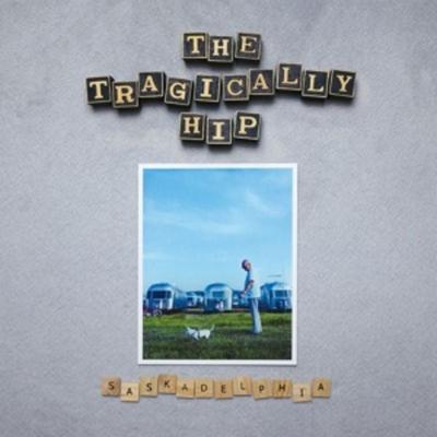 Saskadelphia - The Tragically Hip, CD