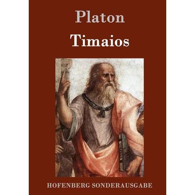 Timaios, Gebundene Ausgabe von Platon, Hofenberg, 978-3-8430-5151-4