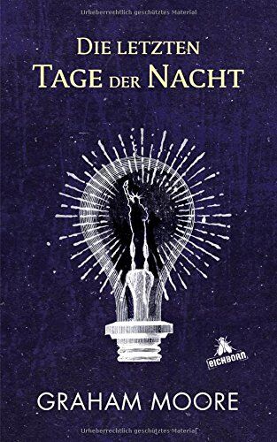 Graham Moore - Die letzten Tage der Nacht - Preis vom 09.10.2026 07:28:09 h