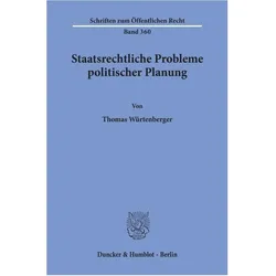 Staatsrechtliche Probleme politischer Planung., Fachbücher von Thomas Würtenberger