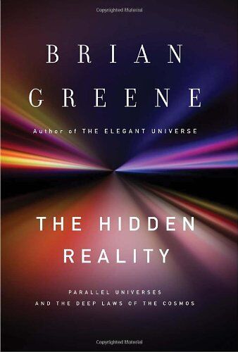 Brian Greene - The Hidden Reality: Parallel Universes and the Deep Laws of the Cosmos - Preis vom 09.10.2026 07:28:09 h