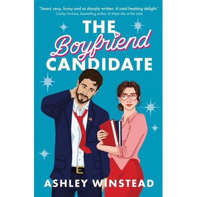The Boyfriend Candidate, Taschenbuch von Ashley Winstead, Bloomsbury USA, 978-1-03-590417-4