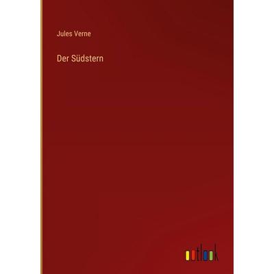 Der Südstern, Gebundene Ausgabe von Jules Verne, Outlook, 978-3-368-37888-2