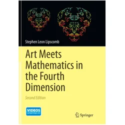 Art Meets Mathematics in the Fourth Dimension, Fachbücher von Stephen Leon Lipscomb