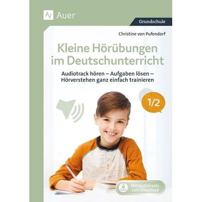 Kleine Hörübungen im Deutschunterricht 1-2, Set von Christine Pufendorf, Auer Verlag in der AAP Lehrerwelt GmbH, 978-3-403-08948-3