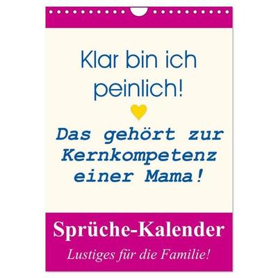 Sprüche-Kalender. Lustiges für die Familie! (Wandkalender 2026 DIN A4 hoch), CALVENDO Monatskalender