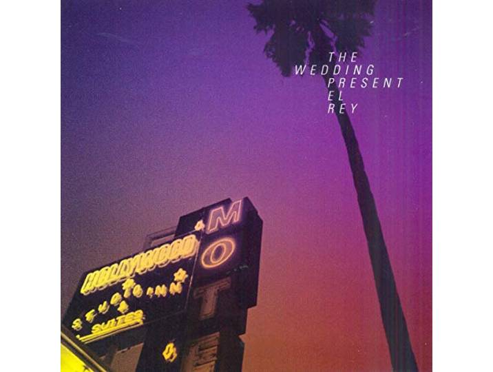 Wedding Present - El Rey